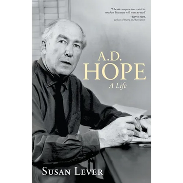 A.D. Hope: A Life