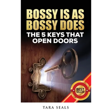 Bossy Is As Bossy Does: The 5 Keys That Open Doors