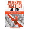 Working Together Alone: The Freedom and Beauty of Outsourcing