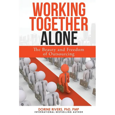 Working Together Alone: The Freedom and Beauty of Outsourcing