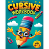 Cursive Workbook for Kids ages 8-12: A Beginner's Workbook For Learning Beautiful And Magical Calligraphy - A Book for Children to Learn Traditional I