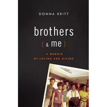 Brothers (and Me): A Memoir of Loving and Giving