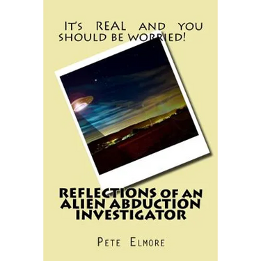 REFLECTIONS of an ALIEN ABDUCTION INVESTIGATOR