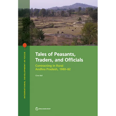 Tales of Peasants, Traders, and Officials: Contracting in Rural Andhra Pradesh, 1980-82