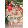 Christmas Crisis in Chancey