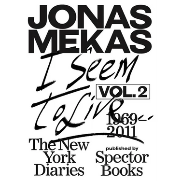 I Seem to Live: The New York Diaries, 1969-2011: Volume 2