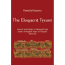 The Eloquent Tyrant: Speech and Empire in Umayyad Iraq Under Al-Hajjaj B. Yusuf Al-Thaqafi, 694-714