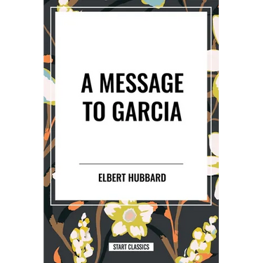Message to Garcia