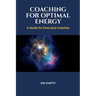 Coaching for Optimal Energy: A Guide for Executive Coaches