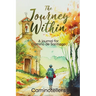 The Journey Within: A Journal for Camino de Santiago