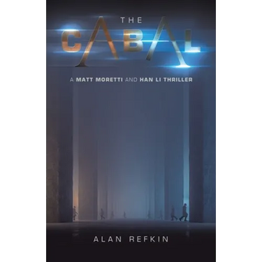 The Cabal: A Matt Moretti and Han Li Thriller
