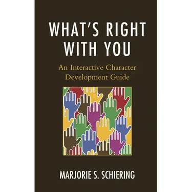 What's Right with You: An Interactive Character Development Guide