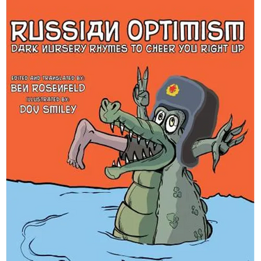 Russian Optimism: Dark Nursery Rhymes To Cheer You Right Up