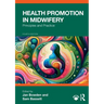 Health Promotion in Midwifery: Principles and Practice