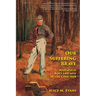 Our Suffering Brave: Waitsfield Boys and Men in the Civil War