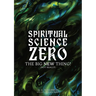 Spiritual Science Zero: The Big New Thing! (Not really)