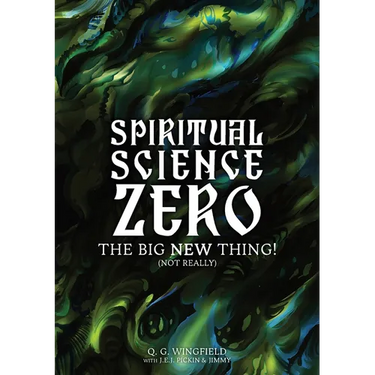 Spiritual Science Zero: The Big New Thing! (Not really)