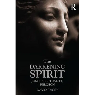 The Darkening Spirit: Jung, spirituality, religion
