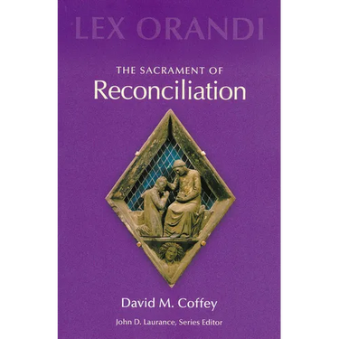 The Sacrament of Reconciliation