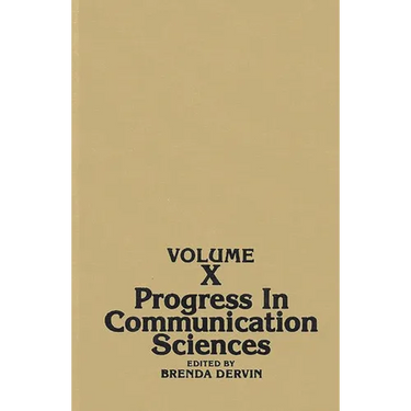 Progress in Communication Sciences, Volume 10