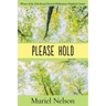 Please Hold