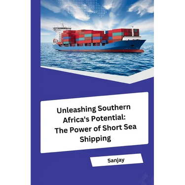 Unleashing Southern Africa's Potential: The Power of Short Sea Shipping
