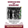 Convicted for Courage: A Conscientious Objector finds the POW camps in Britain 1940-1950.