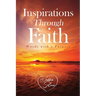 Inspirations Through Faith: Words with a Purpose