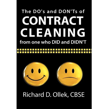 The DO's and DON'Ts of Contract Cleaning From One Who DID and DIDN'T