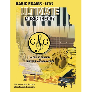 Basic Music Theory Exams Set #2 - Ultimate Music Theory Exam Series: Preparatory, Basic, Intermediate & Advanced Exams Set #1 & Set #2 - Four Exams in