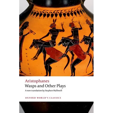 Wasps and Other Plays: A New Verse Translation, with Introduction and Notes
