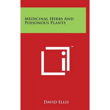 Medicinal Herbs and Poisonous Plants