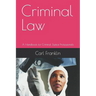 Criminal Law: A Handbook for Criminal Justice Professionals
