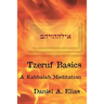 Tzeruf Basics: A Kabbalah Meditation