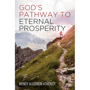 God's Pathway to Eternal Prosperity