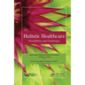 Holistic Healthcare: Possibilities and Challenges