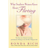 What Southern Women Know About Flirting: The Fine Art of Social, Courtship, and Seductive Flirting to Get the Best Thingsin Life