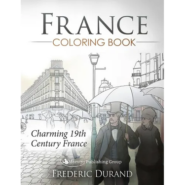 France Coloring Book: Charming 19th Century France