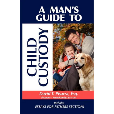A Man's Guide to Child Custody