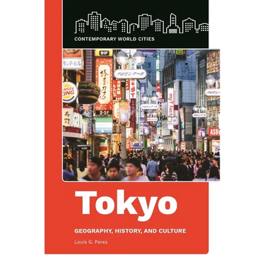 Tokyo: Geography, History, and Culture