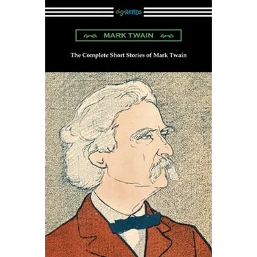 The Complete Short Stories of Mark Twain