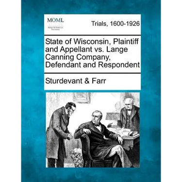State of Wisconsin, Plaintiff and Appellant vs. Lange Canning Company, Defendant and Respondent