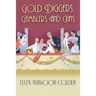Gold Diggers, Gamblers and Guns