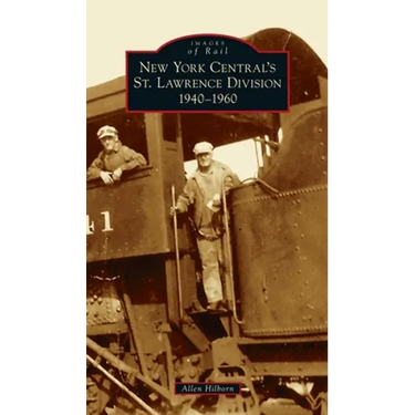 New York Central's St. Lawrence Division: 1940-1960