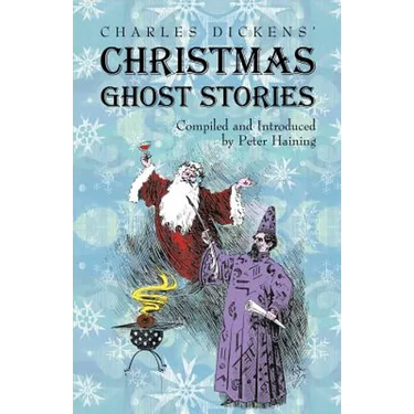 Charles Dickens' Christmas Ghost Stories