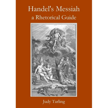 Handel's Messiah: a Rhetorical Guide