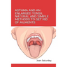 Asthma and an Enlarged Tonsil Natural and Simple Methods to Get Rid of Ailments