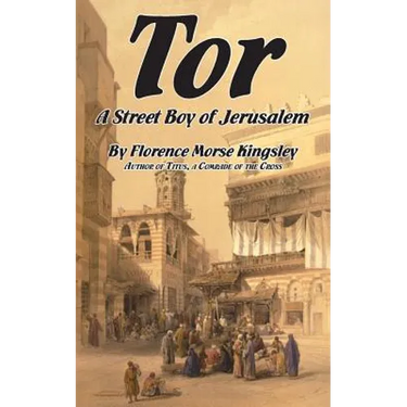Tor, a Street Boy of Jerusalem