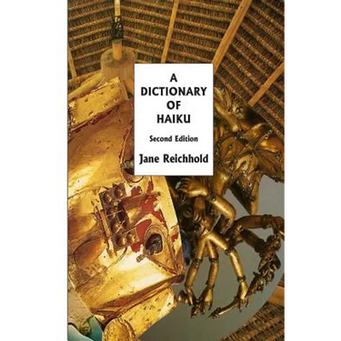 A Dictionary of Haiku: Second Edition