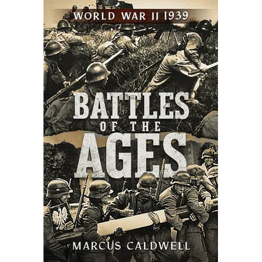 Battles of the Ages: World War II 1939